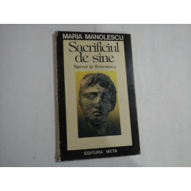 SACRIFICIUL DE SINE - MARIA MANOLESCU